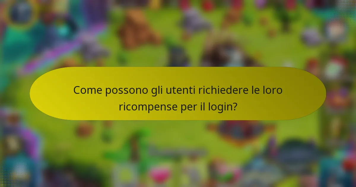 Come possono gli utenti richiedere le loro ricompense per il login?