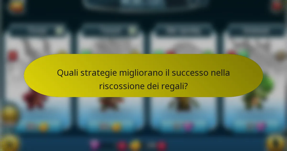 Quali strategie migliorano il successo nella riscossione dei regali?